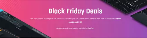 Aktuelle Black Friday, Cyber Monday und andere Rabatt-Angebote für Filmer 2021 : Izotope