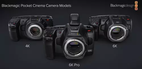 Blackmagic Pocket Cinema Cameras 4K, 6K und 6K Pro  