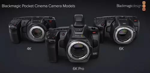 Blackmagic Pocket Cinema Cameras 4K, 6K und 6K Pro 