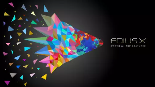 Edius X kommt im Herbst, ua. mit Background-Rendering und 8K-Support