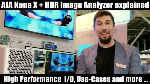 Videoclip: AJA Kona X High Performance I/O Board + HDR Image Analyzer erklrt
