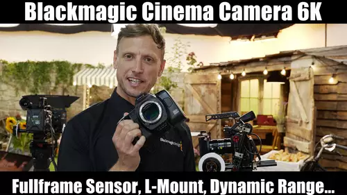 Videoclip: Blackmagic Cinema Camera 6K erklrt