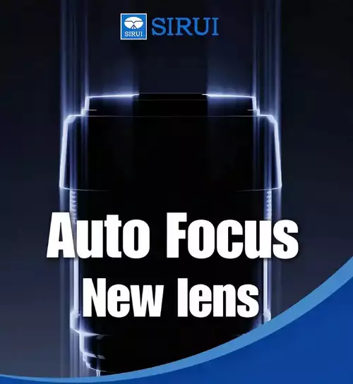 SIRUI kndigt Autofokus Optiken fr E-, X- und Z-Mount an