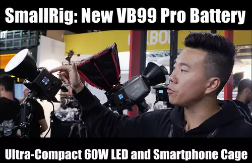 Videoclip: SmallRigs neuer VB99 PRO Akku, ultrakompakte 60W LED und Smartphone Cage