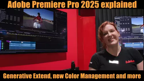Adobe Premiere Pro 2025 erklrt: Generatives Erweitern, neues Color Management ...