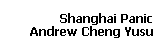 Shanghai Panic 
 Andrew Cheng Yusu